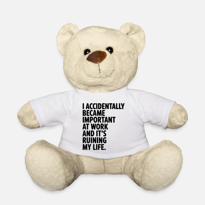 Versehentlich wichtig bei der Arbeit - Teddy - Weiß