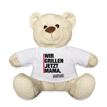 Grillen jetzt Mama. - Teddy - Weiß - Vorne