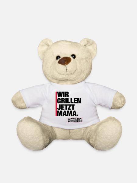 Grillen jetzt Mama. - Teddy - Weiß
