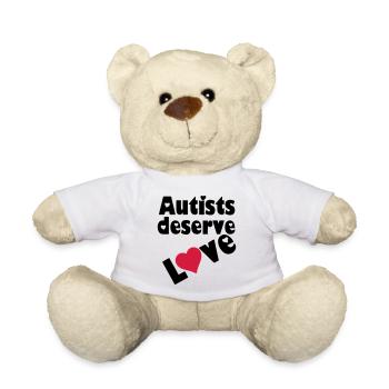 Autists deserve Love Autist Autisme cadeau - Nounours - blanc - Devant