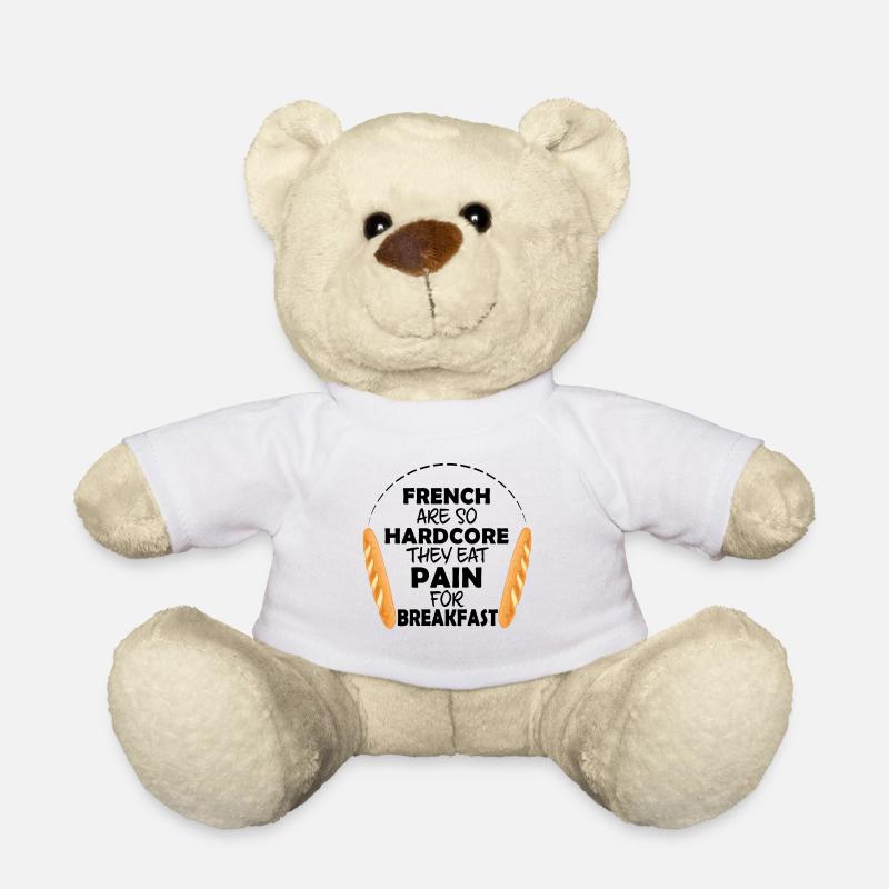 Les Français sont tellement hardcore qu’ils mangent de la douleur au petit-déjeuner - Nounours - blanc
