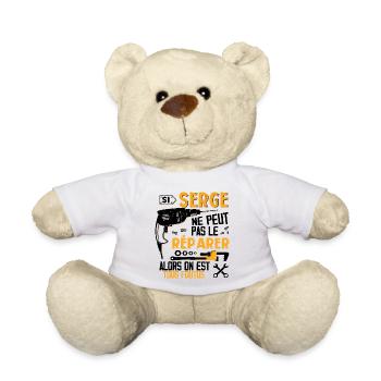 Si Serge Ne Peut Pas Le Réparer Alors Tous Foutus - Nounours - blanc - Devant