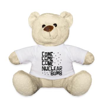 Komm, komm, komm, Atombombe - Teddy - Weiß - Vorne