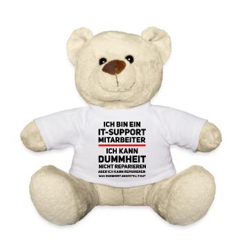 IT-Support Humor – Ich kann Dummheit nicht reparie - Teddy - Weiß - Vorne