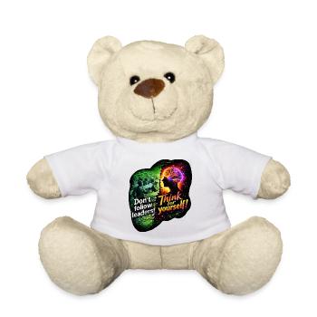 Think for yourself, don't follow leaders - Teddy Bear - white - Front