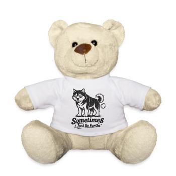 Sometimes I'm just a farting dog. - Teddy Bear - white - Front