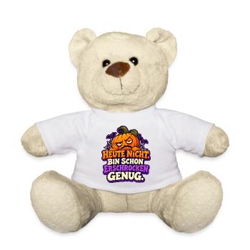 Heute nicht. Bin schon erschrocken genug - Teddy - Weiß - Vorne