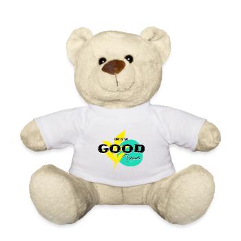 Life iss so good forever text type - Teddy - Weiß - Vorne