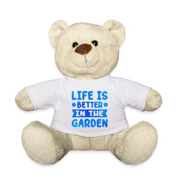 Life Is Better In The Garden Gardening Gardener Pl - Teddy - Weiß - Vorne