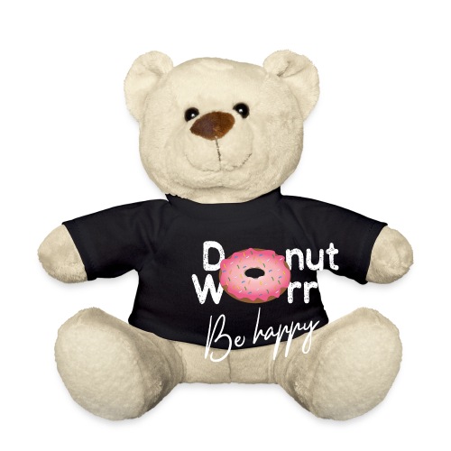 Donut worry - Be happy - Teddy