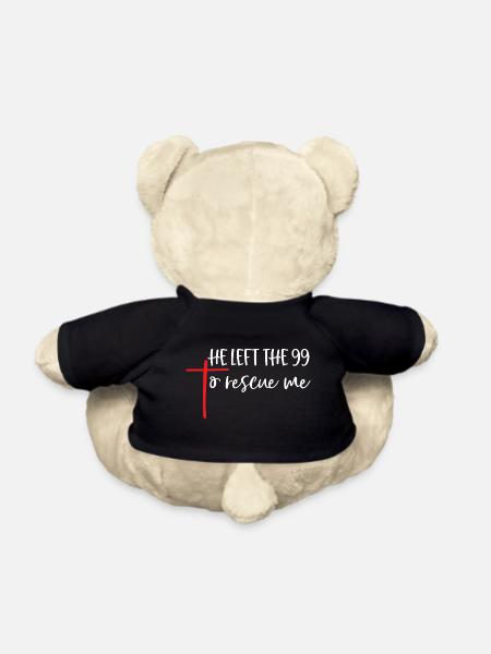 He Left The 99 to Rescue Me - Teddy Bear - black