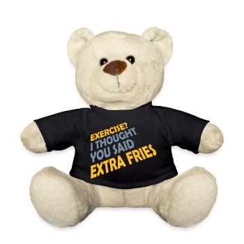 Exercise Extra Fries Quote - Teddy Bear - black - Front