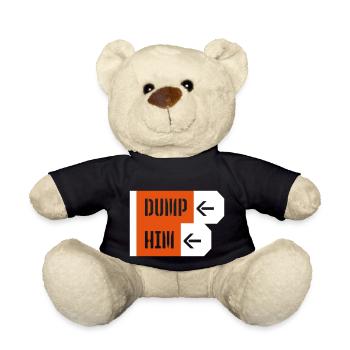 dump him Zitat Logo - Teddy - Schwarz - Vorne