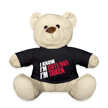 cute but taken quote - Teddy Bear - black - Front