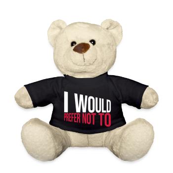 I prefer not to - Teddy Bear - black - Front
