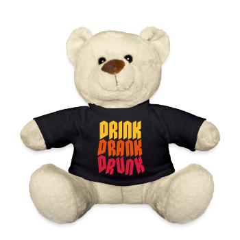 drink drank drunk quote - Teddy Bear - black - Front