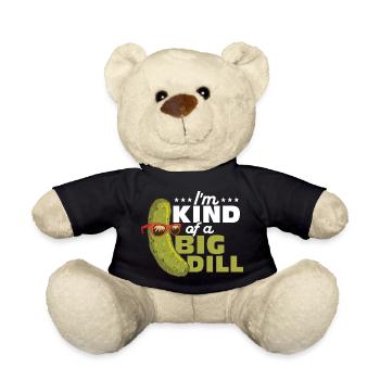 I'm Kind Of A Big Dill Cucumber Pickle - Teddy Bear - black - Front