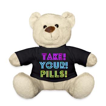 TAKE! YOUR! PILLS! neon - Teddy - Schwarz - Vorne