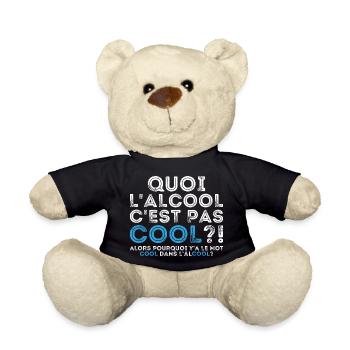Quoi l’alcool c’est pas cool alors pourquoi - Nounours - noir - Devant