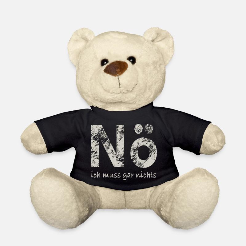 Nö, ich muss gar nichts - Teddy - Schwarz