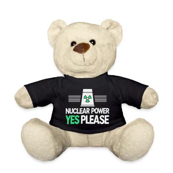 Nuclear Power Yes Please - Pro Clean Energy - Teddy Bear - black - Front