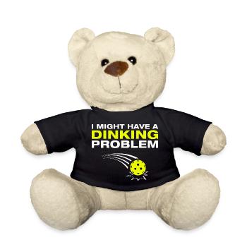 Dinking problem funny pickleball player - Teddy Bear - black - Front