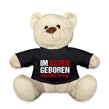 Im Osten Geboren Und Stolz Drauf! DDR Ossi Motto - Teddy - Schwarz - Vorne