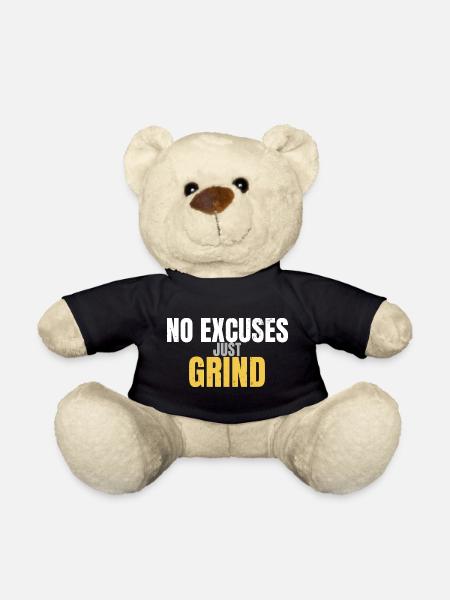 No Excuses Just Grind Motivational Gym - Teddy Bear - black