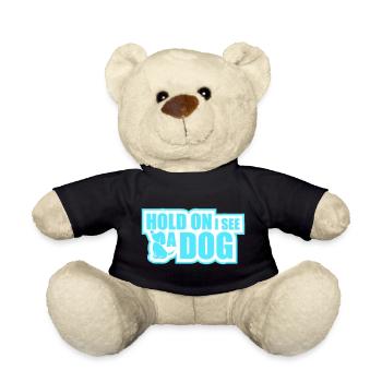Hold On I See A Dog Hund Lustig Abgelenkt Spruch - Teddy - Schwarz - Vorne