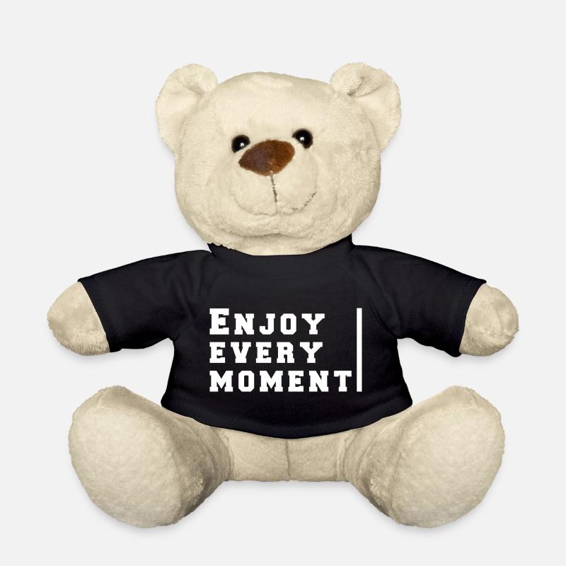 enjoy every moment - Teddy Bear - black