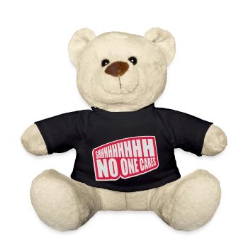 shhh no one cares - Teddy Bear - black - Front