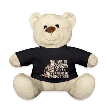 Live Is Better With An American Shorthair Cat Owne - Teddy - Schwarz - Vorne
