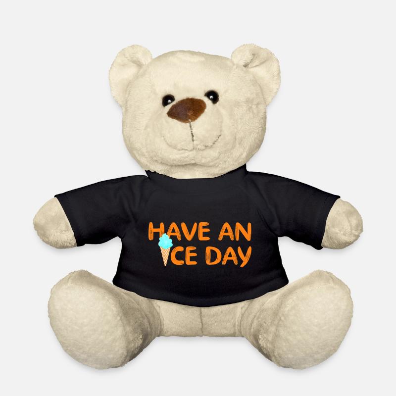 Have a nice Day Eis coole Sprüche Waffel Eiscreme - Teddy - Schwarz