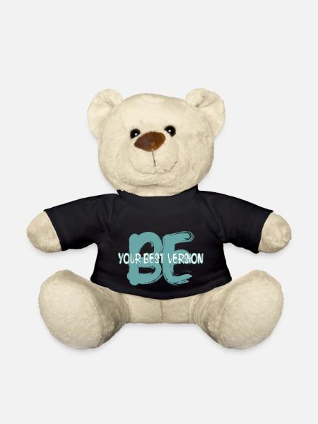 Be the best version of yourself - Teddy Bear - black