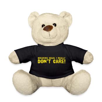 BREAKING NEWS: I REALLY DON ́T CARE. New Fun Design - Teddy Bear - black - Front