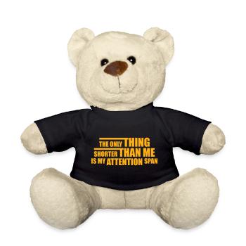 The Only Thing Shorter Than Me Is My Attention - Teddy - Schwarz - Vorne