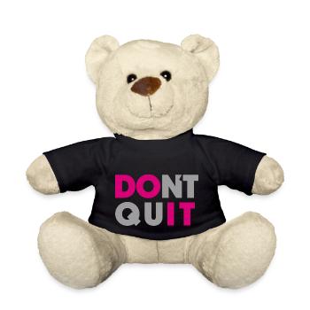 dont quit do it - Teddy Bear - black - Front