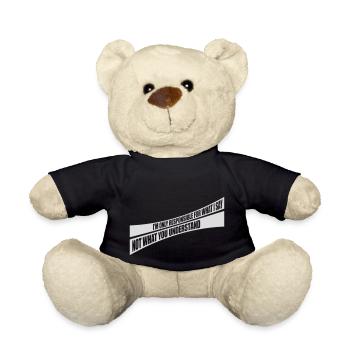 what I say quote - Teddy Bear - black - Front