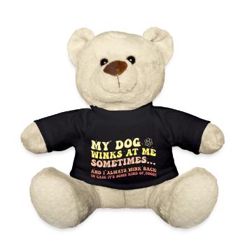 Mein Hund zwinkert mir manchmal zu und ich zwinkere zurück - Teddy - Schwarz - Vorne