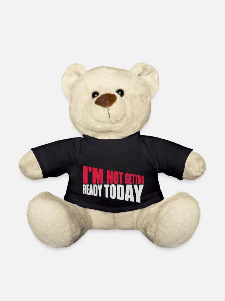 not getting ready today - Teddy - Schwarz