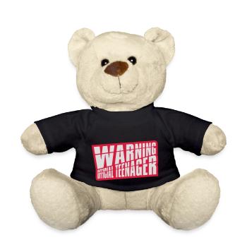 warning official teenage quote - Teddy Bear - black - Front