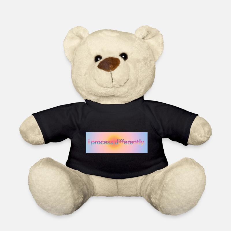 I process differently - Teddy Bear - black