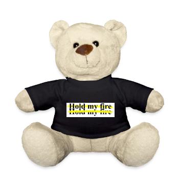 Hold my fire shirts accessoires etc. Texte par Hildon - Nounours - noir - Devant