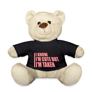 cute but taken quote - Teddy Bear - black - Front