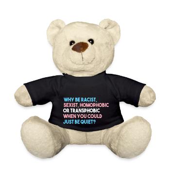 Warum rassistisch, sexistisch, homophob oder transphob sein? - Teddy - Schwarz - Vorne