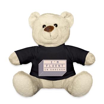 I'm fluent in sarcasm - Teddy Bear - black - Front