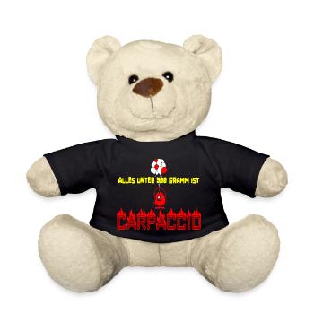 Alles unter 500 Gramm ist Carpaccio - Teddy - Schwarz - Vorne