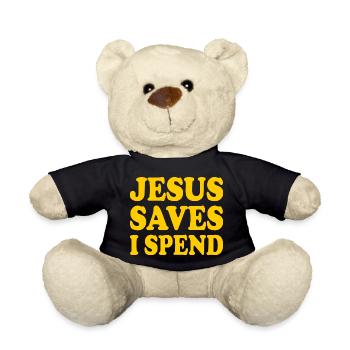 jesus saves i spend - Teddy - Schwarz - Vorne