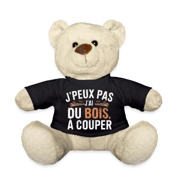 I Can'tI Have Wood To Cut - Teddy Bear - black - Front