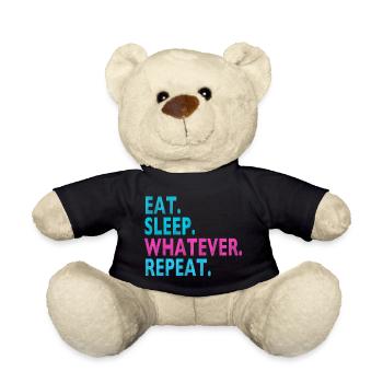 EAT SLEEP WHATEVER REPEAT / Humor / Dumme Sprüche - Teddy - Schwarz - Vorne